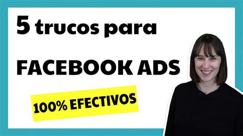 Trucos Para Mejorar Tus Campa As De Facebook Ads Oniad