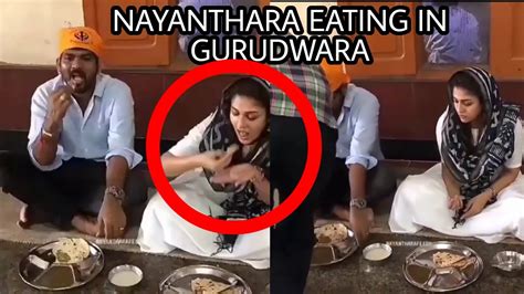 Tollywood Actress Nayanthara Caught Eating In Gurudwara Youtube