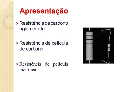 Eletricidade Bsica Aula 04 Tipos De Resistores Cdigo