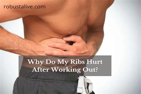 Why Do Ribs Hurt After Working Out Know The Reason