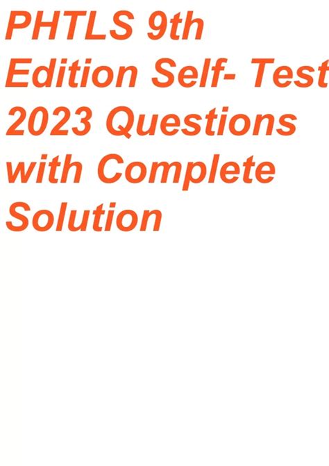 Phtls 9th Edition Self Test Questions With Complete Solution Phtls