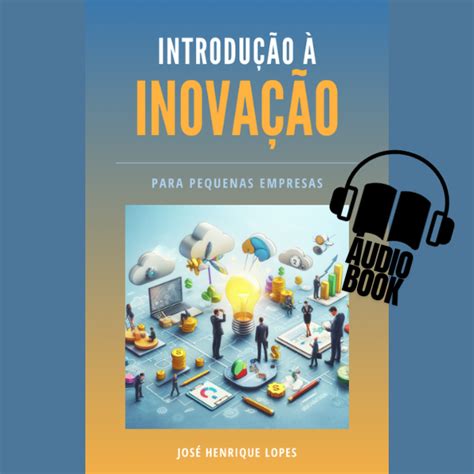 Introdução à Inovação para Pequenas Empresas