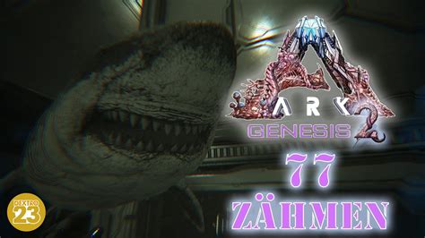 ARK Genesis 2 77 Unterwasser zähmen Let s Play Gameplay Deutsch