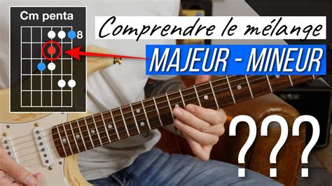 Plan blues Le mélange majeur mineur YouTube