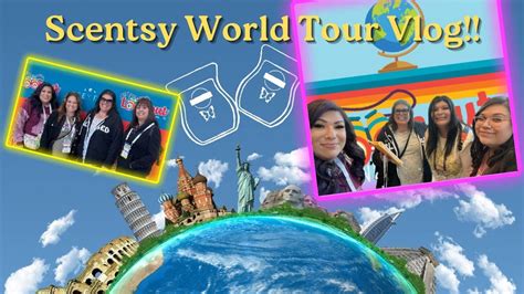 Scentsy World Tour 2023 VLog YouTube