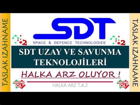 E T Da Itim Sdt Uzay Ve Savunma S Stemler Halka Arz Taslak Zahname