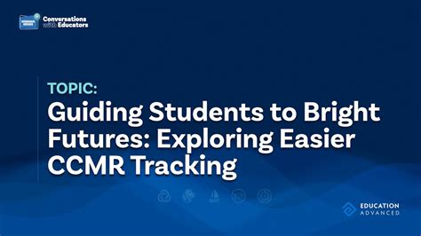 Guiding Students to Brighter Futures: Exploring Easier CCMR Tracking - YouTube