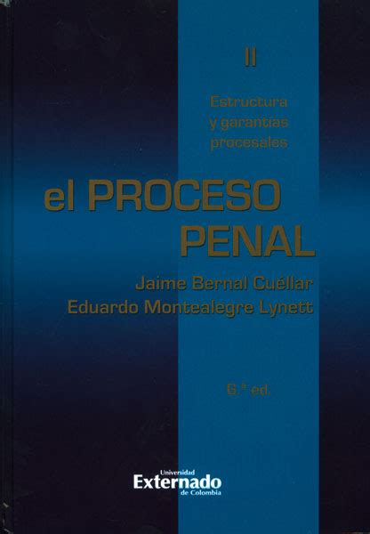 Libro Impreso El Proceso Penal Tomo Ii Estructura Y Garantías