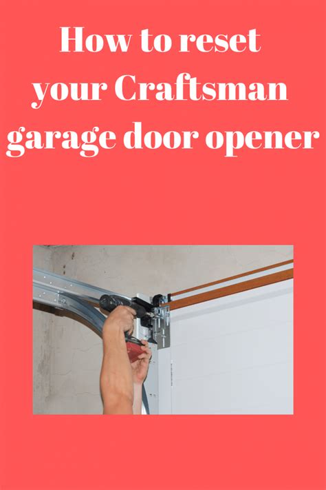 How To Reset Your Craftsman Garage Door Opener