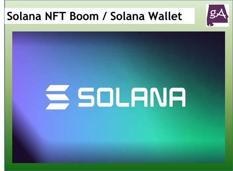 The Solana NFT Boom: How Solana Wallet Is Fueling The Next Wave Of