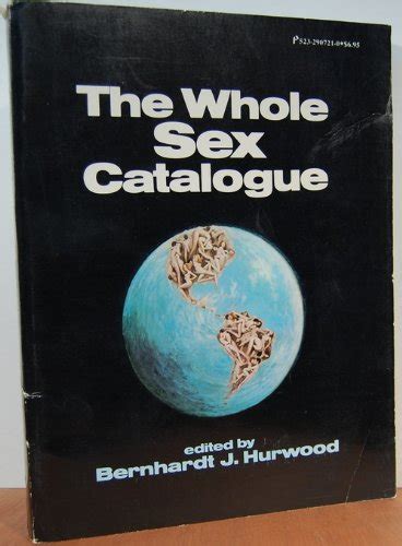 The Whole Sex Catalogue Bernhardt J Hurwood 9780523007212 Amazon Books