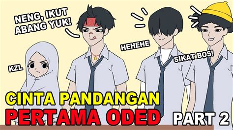 CINTA PANDANGAN PERTAMA ODED PART 2 ANIMASI SEKOLAH YouTube