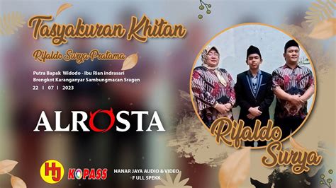 Live Alrosta Dongkrek Khitanan Rifaldo Surya Pratama Hanar Jaya