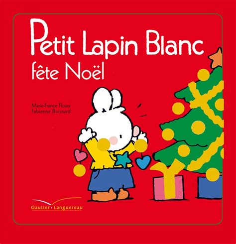 Amazon Petit lapin blanc fête Noël 9782012250475 Floury Marie