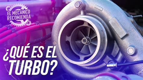 O Que Significa Turbo - ¿Qué es el turbo y cuáles son sus funciones? | El mecánico recomienda ...