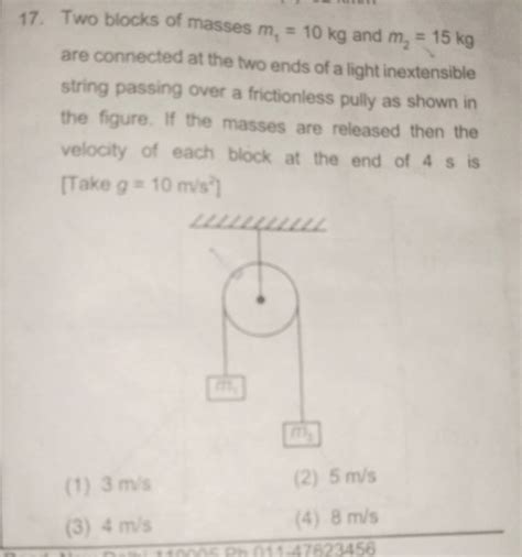 Two Blocks Of Masses M1 10 Kg And M2 15 Kg Are Connected At The Two End