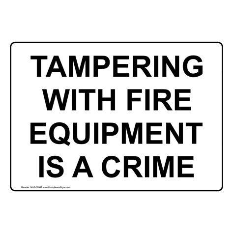 Policies Regulations Sign Tampering With Fire Equipment Is A Crime