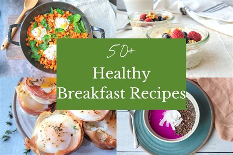 50 Healthy Breakfast Recipes Casual Foodist