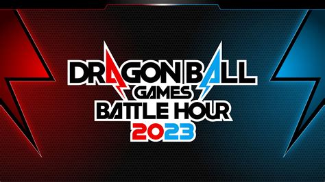 Dragon Ball Games Battle Hour 2023 Announced Gematsu