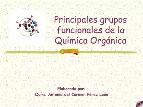 Ppt Principales Grupos Funcionales De La Qu Mica Org Nica Powerpoint