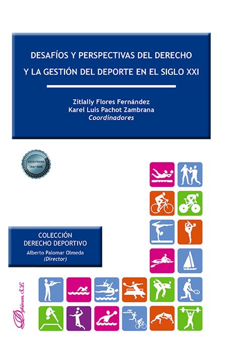 Libro Desaf Os Y Perspectivas Del Derecho Y La Gesti N Del Deporte En