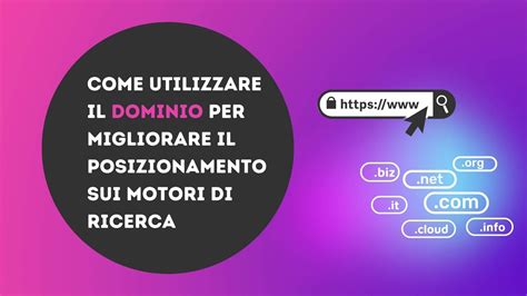 Come Utilizzare Il Dominio Per Migliorare Il Posizionamento Sui Motori