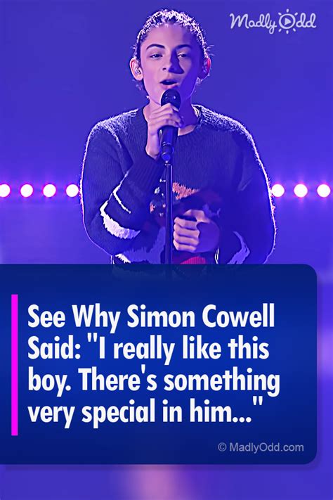 See Why Simon Cowell Said I Really Like This Boy Theres Something