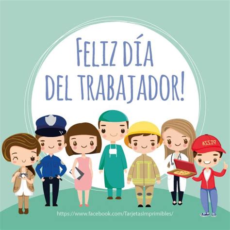 Feliz día del Trabajador Feliz dia del trabajador Dia del