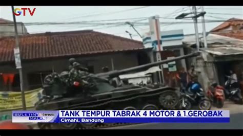 Tank Tempur TNI Tabrak Motor Dan Gerobak Di Cimahi BIM 10 09 YouTube