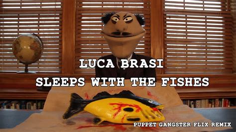 Luca Brasi Sleeps With The Fishes Godfather Puppet Parody Remix Youtube