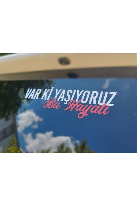 Rex Aksesuar Var Ki Yaşıyoruz Bu Hayatı Oto Sticker Araba Sticker Araba