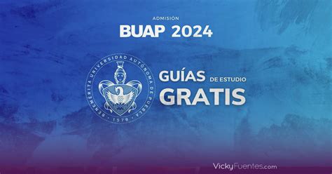 Preparación Para El Examen De Admisión A La Buap 2024 Guía Temario Y