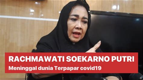 Rachmawati Soekarnoputri Meninggal Karena Covid 19 YouTube