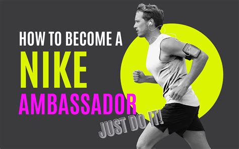 Just Do It! How To Become A Nike Brand Ambassador