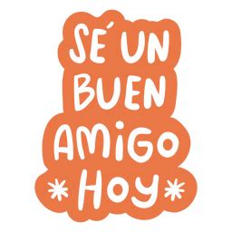 Dise O Png Y Svg De Gran Amigo Doodle Cita Motivacional En Espa Ol Para