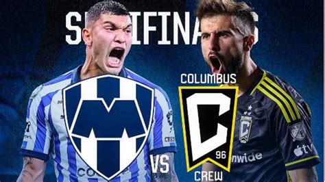 Rayados Vs Columbus Crew Cuándo A Qué Hora Y Dónde Ver En Vivo El