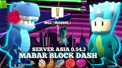 LIVE MABAR BLOCK DASH ONLY SERVER ASIA UPDATE 0 54 3 Stumble Guys