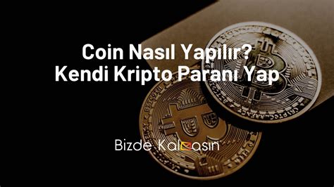 Coin Nas L Yap L R Kendi Kripto Paran Yap Bizde Kalmas N