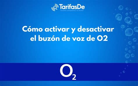 Cómo activar y desactivar el buzón de voz de O2TarifasDe