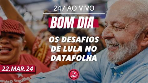 Bom Dia Os Desafios De Lula No Datafolha Youtube