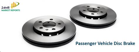 Passenger Vehicle Disc Brake Sales Market Report Feedsfloor