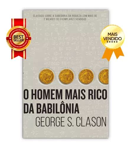 O Homem Mais Rico Da Babil Nia George S Clason Gatilhos Mentais