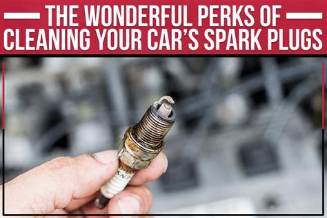 The Wonderful Perks Of Cleaning Your Cars Spark Plugs Toyota Of Fort