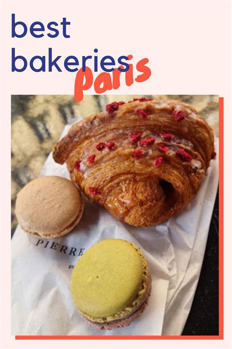 An Advertisement For The Best Bakeries Paris With Pastries And Pastry