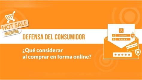 Empieza El Hot Sale Y Defensa Al Consumidor Sale Advertir Sobre Los Derechos Que Tenemos Antes Y