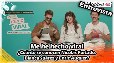 Me he hecho viral Cuánto se conocen Nicolás Furtado Blanca Suárez y