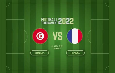 Premium Vector Fifa World Cup Tunisia Vs France Football Match