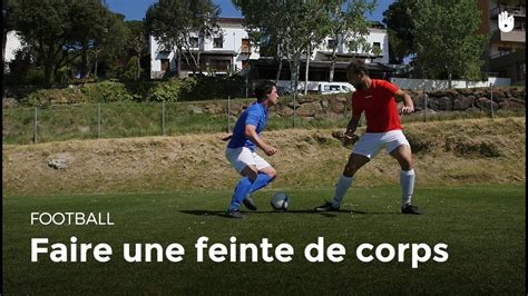 Comment Dribbler Technique De La Feinte De Corps Football Youtube