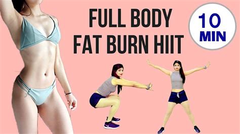 10 Min Full Body Fat Burn Hiit Abs Arms Thighs And Legs Exercises