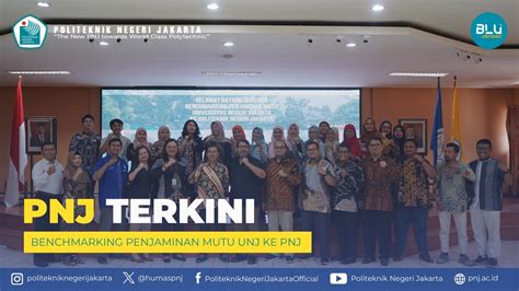 Pnj Terkini Benchmarking Penjaminan Mutu Unj Ke Pnj Youtube